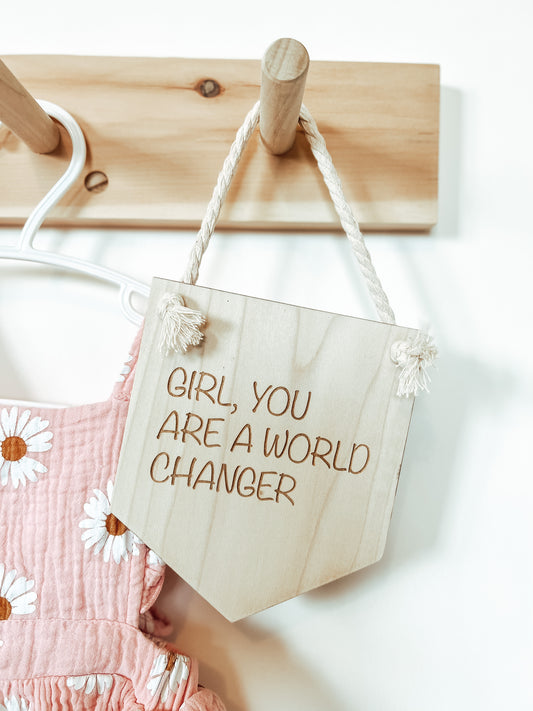 wooden sign - world changer